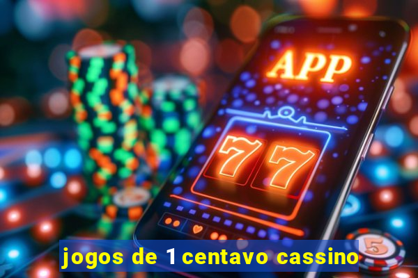 jogos de 1 centavo cassino